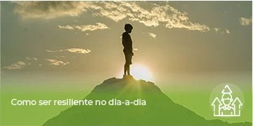 DESENV_Como ser resiliente no dia-a-dia