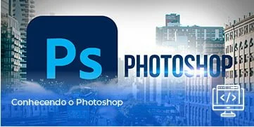 INFORMATICA_Conhecendo o Photoshop